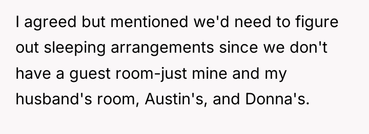 I agreed but mentioned we'd need to figure out sleeping...