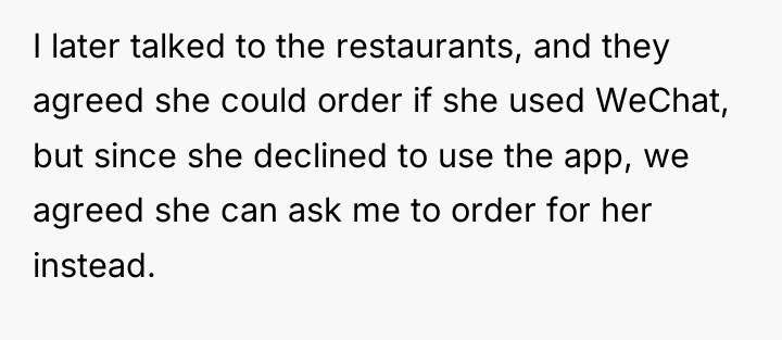 I later talked to the restaurants, and they agreed she...