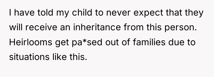 I have told my child to never expect that they...