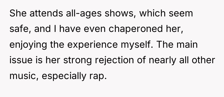 She attends all-ages shows, which seem safe, and I have...