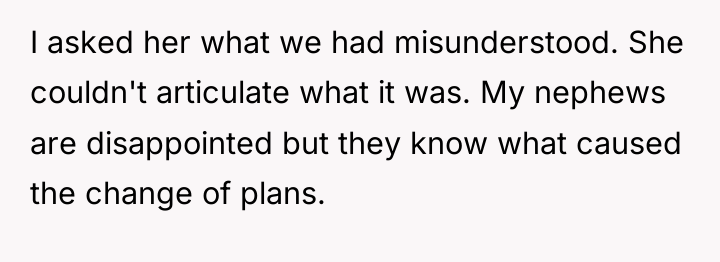 I asked her what we had misunderstood. She couldn't articulate...