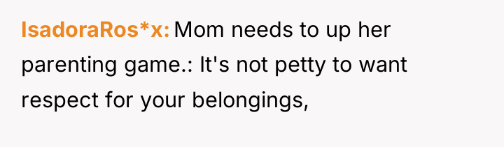 IsadoraRos*x Mom needs to up her parenting game.: It's not...