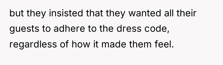 but they insisted that they wanted all their guests to...