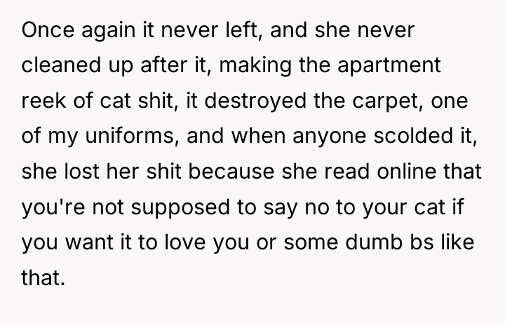 Once again it never left, and she never cleaned up...