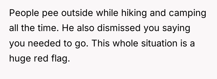 People pee outside while hiking and camping all the time....