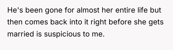 He's been gone for almost her entire life but then...