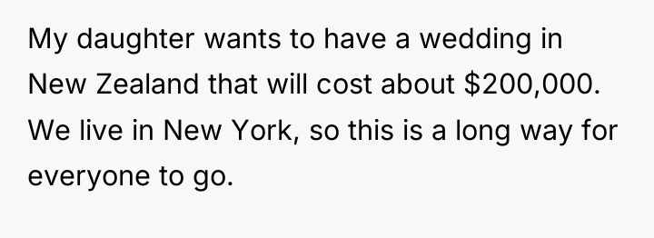 My daughter wants to have a wedding in New Zealand...