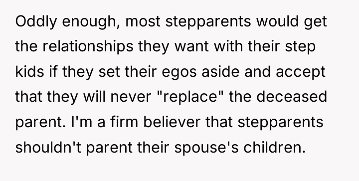 Oddly enough, most stepparents would get the relationships they want...
