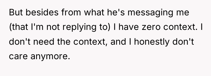 But besides from what he's messaging me (that I'm not...