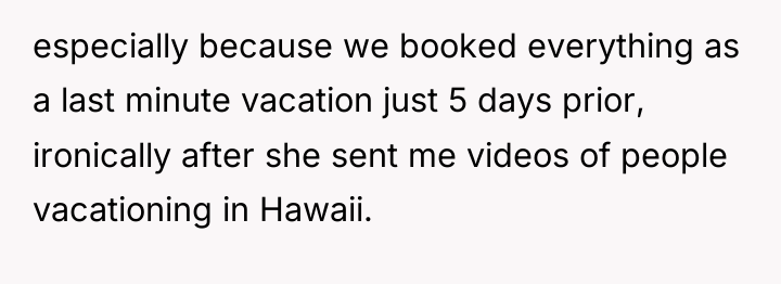 especially because we booked everything as a last minute vacation...