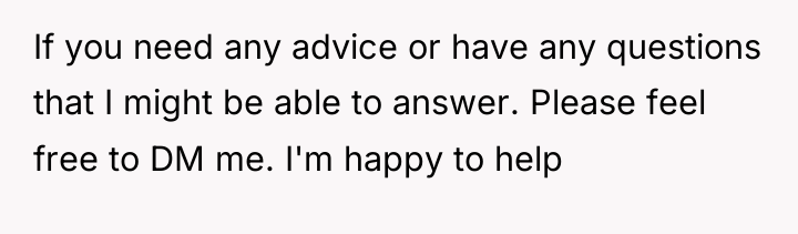 If you need any advice or have any questions that...