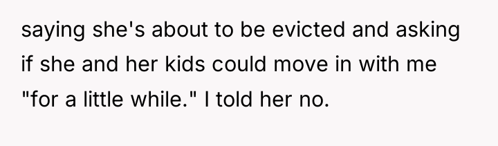 saying she's about to be evicted and asking if she...