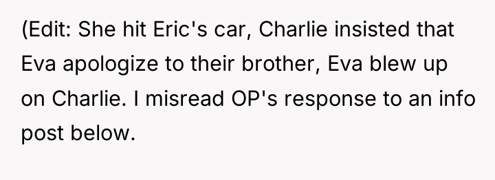 (Edit: She hit Eric's car, Charlie insisted that Eva apologize...