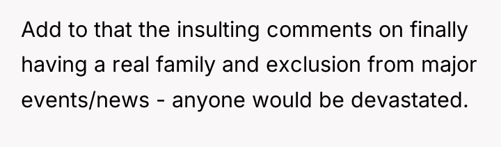 Add to that the insulting comments on finally having a...
