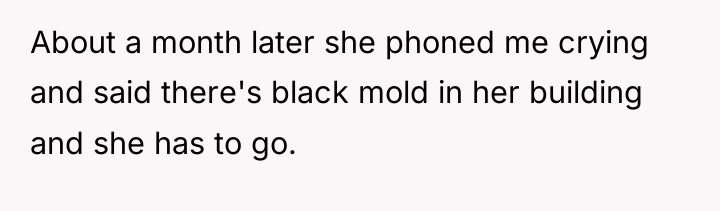 About a month later she phoned me crying and said...