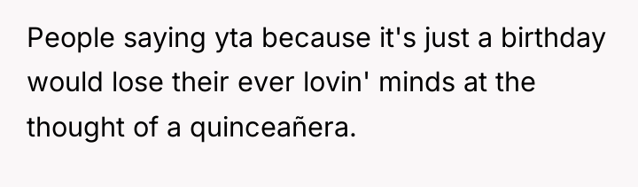 People saying yta because it's just a birthday would lose...