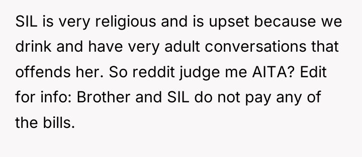 SIL is very religious and is upset because we drink...
