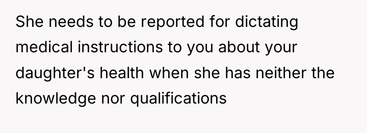 She needs to be reported for dictating medical instructions to...