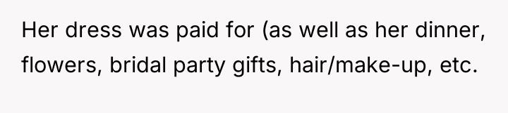 Her dress was paid for (as well as her dinner,...