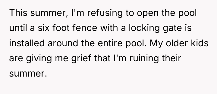 This summer, I'm refusing to open the pool until a...