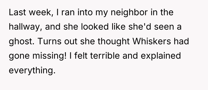 Last week, I ran into my neighbor in the hallway,...