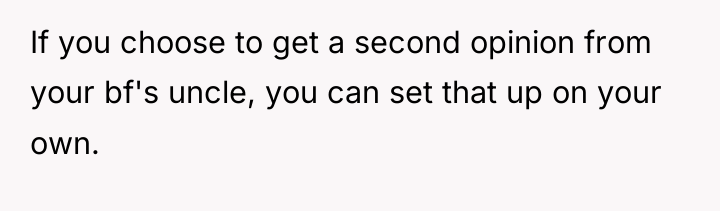 If you choose to get a second opinion from your...