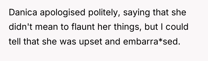 Danica apologised politely, saying that she didn't mean to flaunt...
