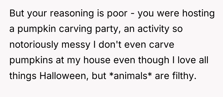 But your reasoning is poor - you were hosting a...