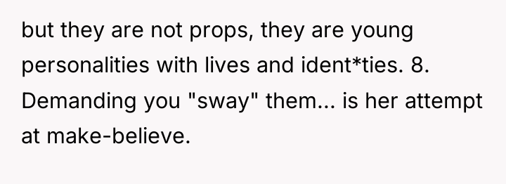 but they are not props, they are young personalities with...