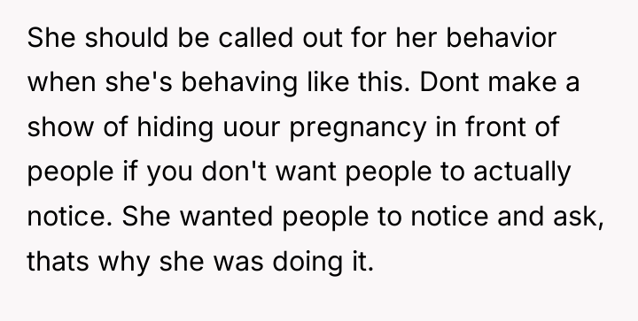 She should be called out for her behavior when she's...