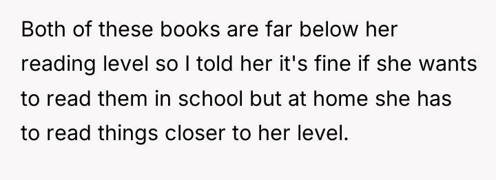 Both of these books are far below her reading level...