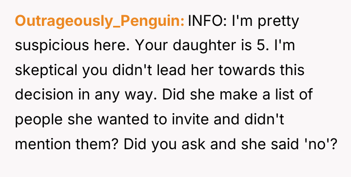 Outrageously_Penguin INFO: I'm pretty suspicious here. Your daughter is 5....