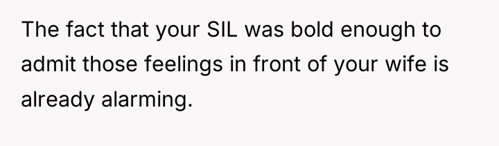 The fact that your SIL was bold enough to admit...