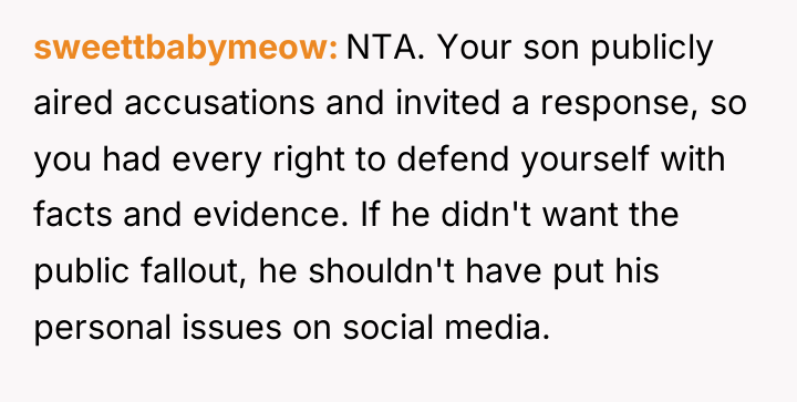 sweettbabymeow NTA. Your son publicly aired accusations and invited a...