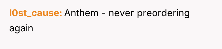 l0st_cause Anthem - never preordering again