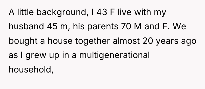 A little background, I 43 F live with my husband...