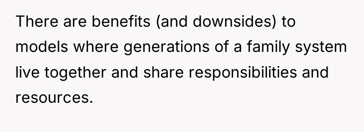 There are benefits (and downsides) to models where generations of...