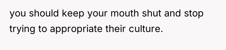 you should keep your mouth shut and stop trying to...
