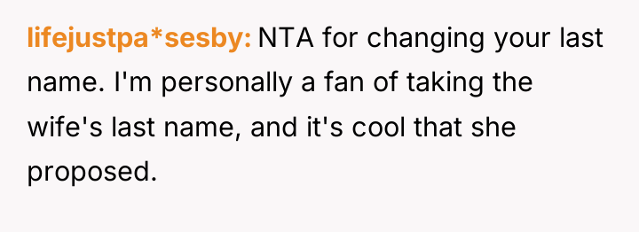 lifejustpa*sesby NTA for changing your last name. I'm personally a...
