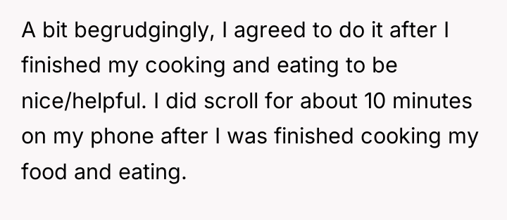 A bit begrudgingly, I agreed to do it after I...