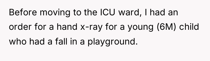 Before moving to the ICU ward, I had an order...