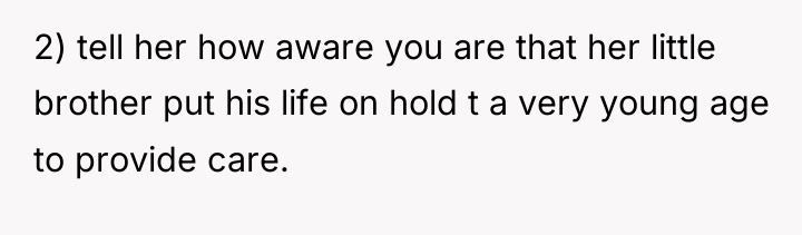 2) tell her how aware you are that her little...