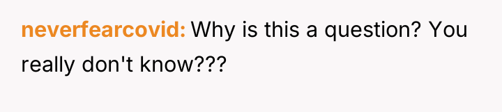 neverfearcovid Why is this a question? You really don't know???