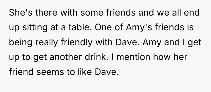 She's there with some friends and we all end up...