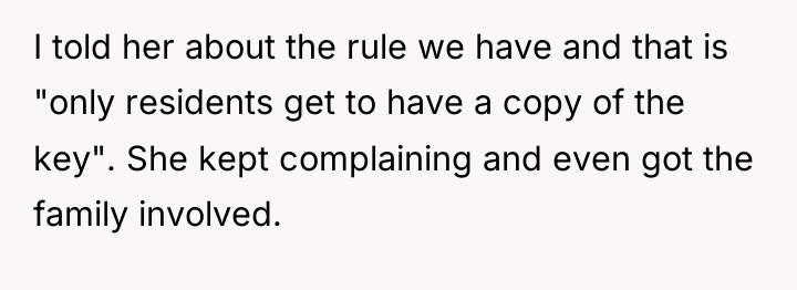 I told her about the rule we have and that...