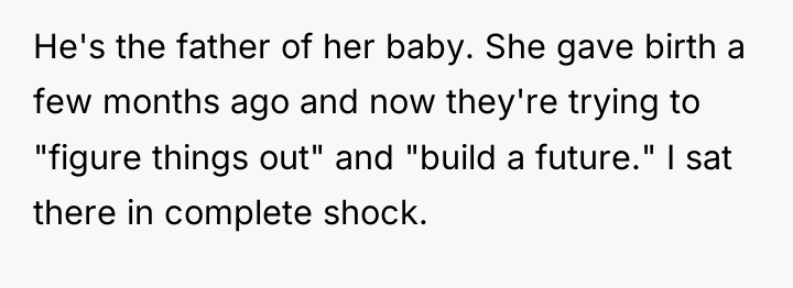 He's the father of her baby. She gave birth a...