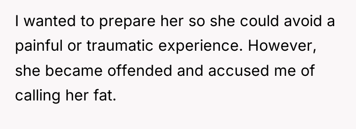 I wanted to prepare her so she could avoid a...