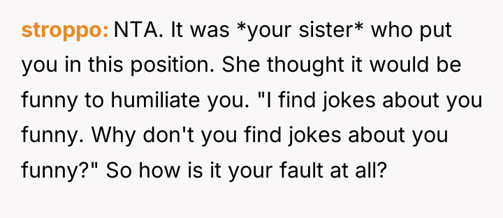 stroppo NTA. It was *your sister* who put you in...