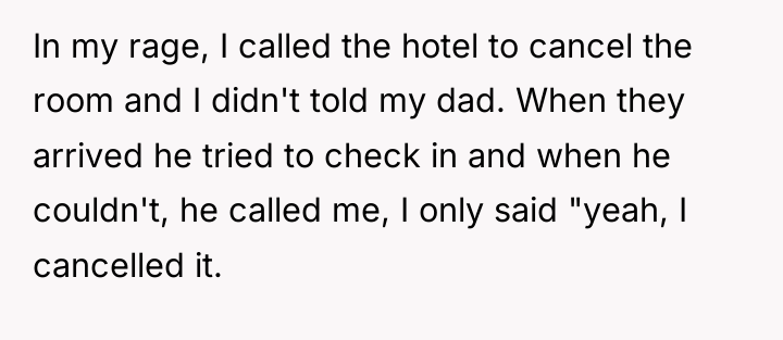 In my rage, I called the hotel to cancel the...