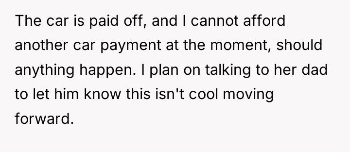 The car is paid off, and I cannot afford another...